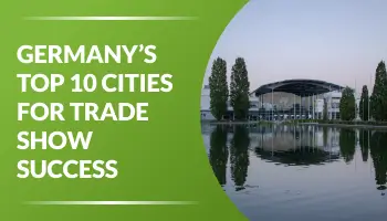 Germany’s Top 10 Cities for Trade Show Success