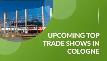 Upcoming Top Trade Shows in Cologne 2026