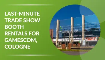 Last-Minute Trade Show Booth Rentals for Gamescom 2025, Cologne