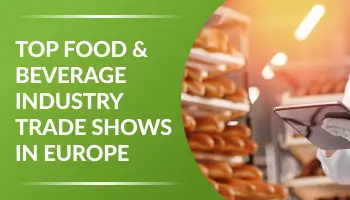 Top Food & Beverage Industry Trade Shows in Europe 2026
