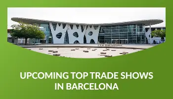 Upcoming Top Trade Fairs in Barcelona 2026!